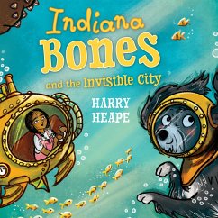 Indiana Bones and the Invisible City (MP3-Download) - Heape, Harry