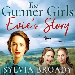 The Gunner Girls: Evie's Story (MP3-Download) - Broady, Sylvia