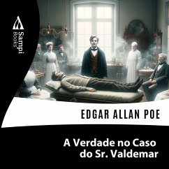 A Verdade no Caso do Sr. Valdemar (MP3-Download) - Poe, Edgar Allan