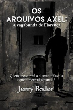 Os Arquivos Axel: A vagabunda de Florença (1) (eBook, ePUB) - Bader, Jerry
