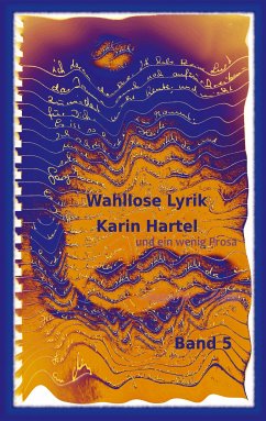 Wahllose Lyrik Band 5 (eBook, ePUB) - Hartel, Karin