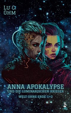 Anna Apokalypse und die Luminarischen Krieger (eBook, ePUB)