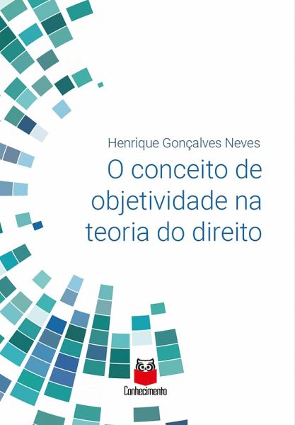 O conceito de objetividade na teoria do direito (eBook, ePUB)