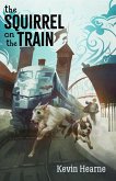 The Squirrel on the Train (Oberon's Meaty Mysteries, #2) (eBook, ePUB)