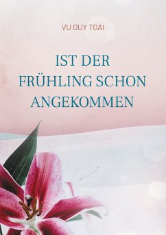 Ist der Frühling schon angekommen (eBook, ePUB) - Vu Duy, Toai