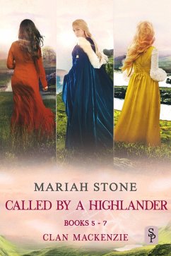 Called by a Highlander Box Set 2: Books 5-7 (Clan Mackenzie) (eBook, ePUB) - Stone, Mariah