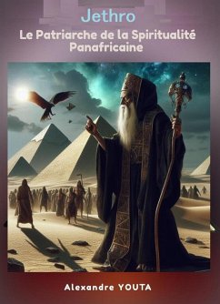 Cover Jethro Le Patriarche de la Spiritualité Panafricaine (eBook, ePUB)