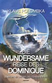 Die wundersame Reise des Dominique (eBook, ePUB)