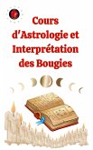 Cours d'Astrologie et Interprétation des Bougies (eBook, ePUB)