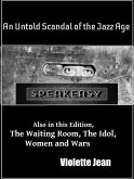 Un Untold Scandal of the Jazz Age, Also in this Edition, The Waiting Room, The Idol, Women and Wars (Short Stories, #2) (eBook, ePUB)
