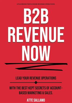 B2B Revenue NOW (eBook, ePUB) - Sallamo, Atte