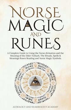 NORSE MAGIC AND RUNES (eBook, ePUB) - Academy, Astrology And Numerology