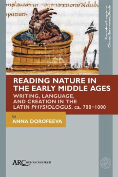 Reading Nature in the Early Middle Ages (eBook, PDF) - Dorofeeva, Anna