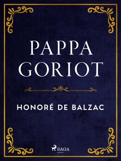 Pappa Goriot (eBook, ePUB) - de Balzac, Honoré