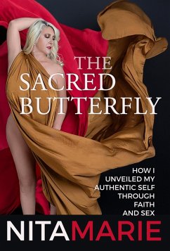 The Sacred Butterfly (eBook, ePUB) - Godwin, Nita