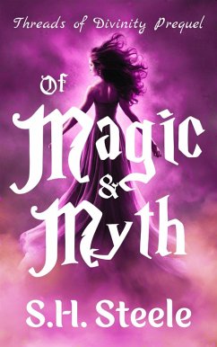Cover Of Magic & Myth (Threads of Divinity, #0) (eBook, ePUB)