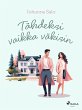 Tähdeksi vaikka väkisin (eBook, ePUB) - Bild 1