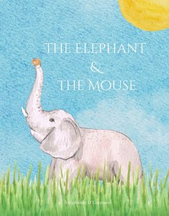The Elephant and the Mouse (eBook, ePUB) - O'Connor, Stephanie