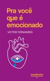 Pra você que é emocionado (eBook, ePUB)