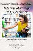 &quote;Careers in Information Technology: Internet of Things (IoT) Developer&quote; (GoodMan, #1) (eBook, ePUB)