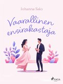 Vaarallinen ensirakastaja (eBook, ePUB) Vaarallinen ensirakastaja (eBook, ePUB)