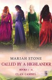 Called by a Highlander Box Set 1: Books 1-4 (Clan Cambel) (eBook, ePUB) Called by a Highlander Box Set 1: Books 1-4 (Clan Cambel) (eBook, ePUB)