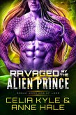 Ravaged by the Alien Prince (Rogue Warriors of Lorr, #4) (eBook, ePUB)