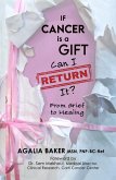 If Cancer is a Gift, Can I Return It? (eBook, ePUB)
