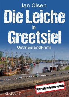 Die Leiche in Greetsiel. Ostfrieslandkrimi (eBook, ePUB) - Olsen, Jan