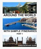 Around the World through some Sample Itineraries (Pictorial Travelogue, #1) (eBook, ePUB)
