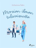 Morsian ilman tulevaisuutta (eBook, ePUB)