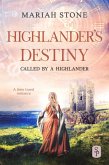 Highlander's Destiny - Book 10 of the Called by a Highlander Series (eBook, ePUB) Highlander's Destiny - Book 10 of the Called by a Highlander Series (eBook, ePUB)