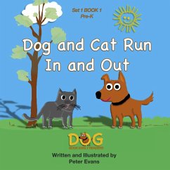 Dog and Cat Run In and Out (Dog Book Early Readers, #1.1) (eBook, ePUB) - Evans, Peter