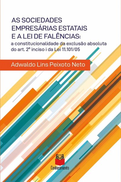 As Sociedades Empresárias Estatais e a Lei de Falências (eBook, ePUB)
