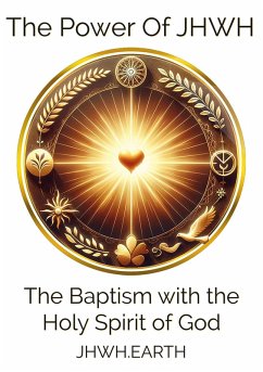 The Baptism with the Holy Spirit of God (eBook, ePUB) - Tropea, Eduard