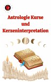 Astrologie Kurse und Kerzeninterpretation (eBook, ePUB)