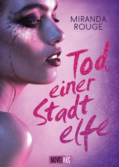 Tod einer Stadtelfe (eBook, ePUB) - Rouge, Miranda; Rouge, Miranda