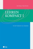 Lehren kompakt I (E-Book) (eBook, ePUB)