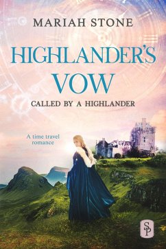 Highlander's Vow - Book 6 of the Called by a Highlander Series (eBook, ePUB) - Stone, Mariah