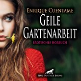 Geile Gartenarbeit / Erotik Audio Story / Erotisches Hörbuch (MP3-Download)