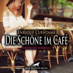 Die Schöne im Café / Erotik Audio Story / Erotisches Hörbuch (MP3-Download) - Cuentame, Enrique