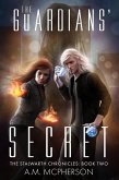 The Guardians' Secret (The Stalwarth Chronicles, #2) (eBook, ePUB)