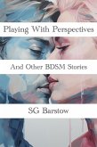 Playing With Perspectives and Other Stories (eBook, ePUB)