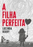 A filha perfeita (eBook, ePUB) A filha perfeita (eBook, ePUB)