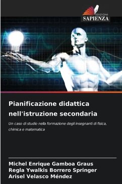 Pianificazione didattica nell'istruzione secondaria - Gamboa Graus, Michel Enrique;Borrero Springer, Regla Ywalkis;Velasco Méndez, Arisel