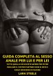 Guida completa al Sesso Anale per Lui e... - Bild 1