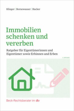 Immobilien schenken und vererben - Hacker, Manfred;Bornewasser, Ludger