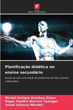 Planificação didática no ensino secundário - Gamboa Graus, Michel Enrique;Borrero Springer, Regla Ywalkis;Velasco Méndez, Arisel