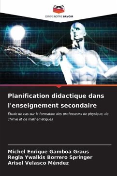 Planification didactique dans l'enseignement secondaire - Gamboa Graus, Michel Enrique;Borrero Springer, Regla Ywalkis;Velasco Méndez, Arisel