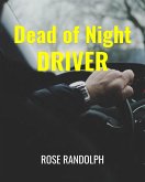The Dead of Night Driver (eBook, ePUB)